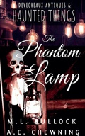 Cover: The Phantom Lamp - M.L. Bullock