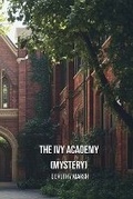 Cover: The Ivy Academy (Mystery) - Dorothy Marsh