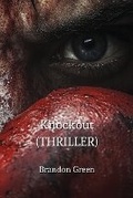 Cover: Knockout (THRILLER) - Brandon Green