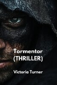 Enlarge image Cover: Tormentor (THRILLER) - Victoria Turner