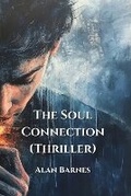 Cover: The Soul Connection (Thriller) - Alan Barnes
