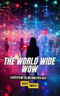 Abbildung von: The World Wide Wow - SL Editions