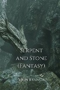 Cover: Serpent and Stone (Fantasy) - John Branch