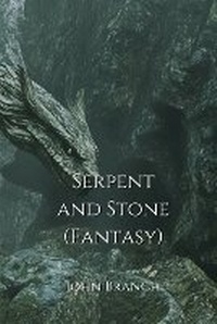 Enlarge image Cover: Serpent and Stone (Fantasy) - John Branch