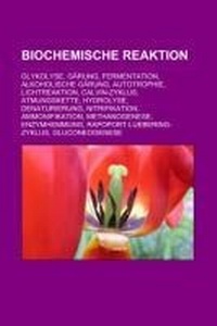 Abbildung von: Biochemische Reaktion - Books LLC, Wiki Series