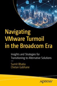 Abbildung von: Navigating VMware Turmoil in the Broadcom Era - Apress