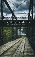 Cover: Everything is Ghosts - Finishing Line Press