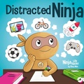 Cover: Distracted Ninja - Grow Grit Press LLC