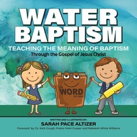 Enlarge image Cover: Water Baptism - Altizer Designs LLC