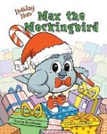 Cover: Holiday Hero Max the Mockingbird - Readers Huddle