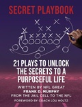 Cover: The Secret Playbook - Frank D. Murphy Programs LLC