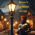 Cover: Hector's Christmas Knight - Sarah Phillips