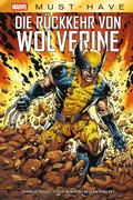 Cover: Marvel Must-Have: Die R&uuml;ckkehr von Wolverine - Panini Verlags GmbH
