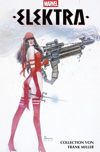 Abbildung von: Elektra Collection von Frank Miller - Panini Verlags GmbH