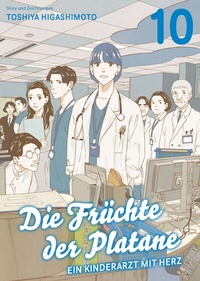 Abbildung von: Die Früchte der Platane - Ein Kinderarzt mit Herz 10 - Panini Verlags GmbH
