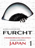 Cover: Furcht: Horrorgeschichten aus dem modernen Japan 01 - Panini Verlags GmbH