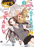 Cover: Gibt's denn keine Gyaru, die nett zu Otaku sind?! 03 - Panini Verlags GmbH