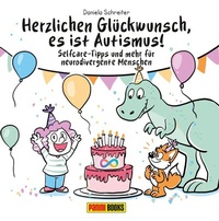 Abbildung von: Herzlichen Glückwunsch, es ist Autismus! Selfcare-Tipps und mehr für neurodivergente Menschen - Panini Verlags GmbH