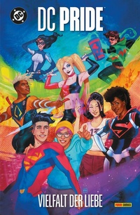 Abbildung von: DC Pride: Vielfalt der Liebe - Panini Verlags GmbH
