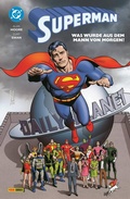 Cover: Superman: Was wurde aus dem Mann von Morgen (Neuausgabe) - Panini Verlags GmbH