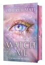 Cover: Shatter Me: The New Republic - WATCH ME. Special Edition - Electric Monkey