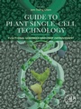 Cover: Guide to Plant Single-Cell Technology - Elsevier