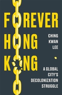 Bild: Forever Hong Kong - Harvard University Press