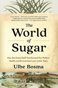 Abbildung von: The World of Sugar - Harvard University Press