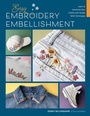 Cover: Easy Embroidery Embellishment - Walter Foster Publishing