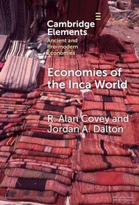 Enlarge image Cover: Economies of the Inca World - Cambridge University Press