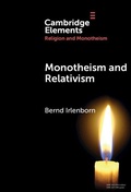 Cover: Monotheism and Relativism - Cambridge University Press