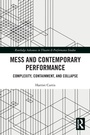 Cover: Mess and Contemporary Performance - Routledge