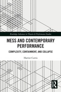 Cover: Mess and Contemporary Performance - Routledge