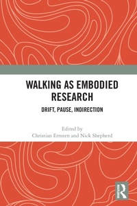 Enlarge image Cover: Walking as Embodied Research - Routledge