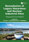 Cover: Remediation of Legacy Hazardous and Nuclear Industrial Sites - CRC Press