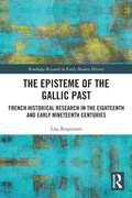 Cover: The Episteme of the Gallic Past - Routledge