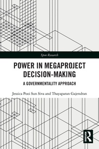 Enlarge image Cover: Power in Megaproject Decision-making - Routledge