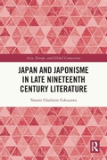 Cover: Japan and Japonisme in Late Nineteenth Century Literature - Routledge