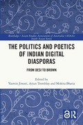 Cover: The Politics and Poetics of Indian Digital Diasporas - Routledge