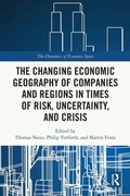 Cover: The Changing Economic Geography of Companies and Regions in Times of Risk, Uncertainty, and Crisis - Routledge