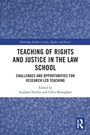 Cover: Teaching of Rights and Justice in the Law School - Routledge