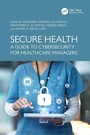 Cover: Secure Health - CRC Press