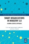 Cover: Smart Organizations in Industry 5.0 - Routledge