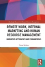 Cover: Remote Work, Internal Marketing and Human Resource Management - Routledge