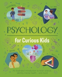 Abbildung von: Psychology for Curious Kids - Arcturus