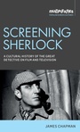 Cover: Screening Sherlock - Manchester University Press