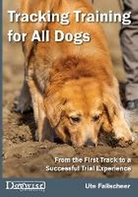 Enlarge image Cover: Tracking Training for All Dogs - Dogwise Publishing