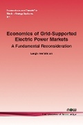 Cover: Economics of Grid-Supported Electric Power Markets - now publishers Inc