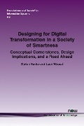 Cover: Designing for Digital Transformation in a Society of Smartness - now publishers Inc