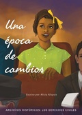 Cover: Una Epoca de Cambios: Los Derechos Civiles - Vista